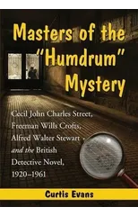 Masters of the "Humdrum" Mystery