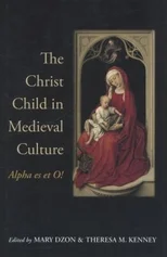 The Christ Child in Medieval Culture