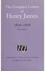 The Complete Letters of Henry James, 1876–1878