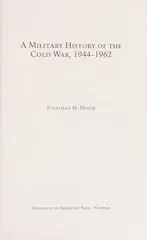 A Military History of the Cold War, 1944-1962