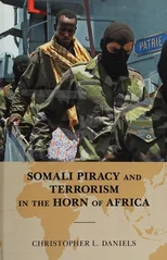 Somali Piracy and Terrorism in the Horn of Africa