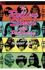 The Rolling Stones and Philosophy