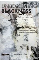 Unbecoming Blackness