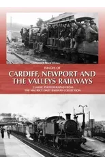 Images of Cardiff, Newport and the Valleys Railways