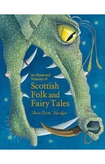 An Illustrated Treasury of Scottish Folk and Fairy Tales