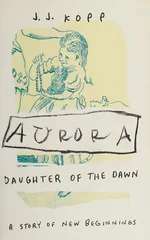 Aurora, Daughter of the Dawn