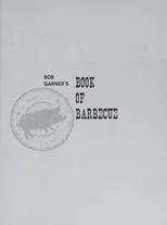 Bob Garner's Book of Barbeque