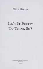 Isn't It Pretty To Think So?