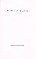 Illusion of Splendor