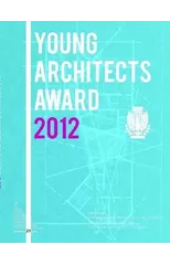 AIA 2012 Young Architects Award Book