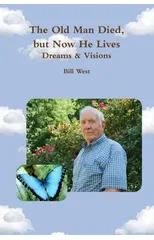 The Old Man Died, But Now He Lives