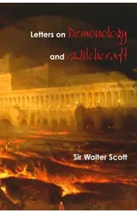 Letters on Demonology and Witchcraft