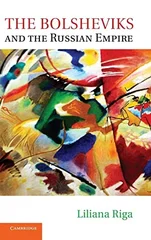 The Bolsheviks and the Russian Empire