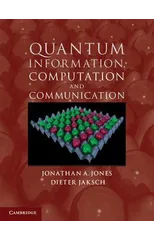 Quantum Information, Computation and Communication
