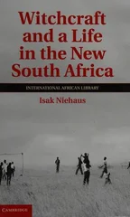 Witchcraft and a Life in the New South Africa
