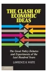The Clash of Economic Ideas
