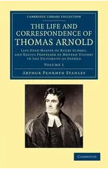 The Life and Correspondence of Thomas Arnold
