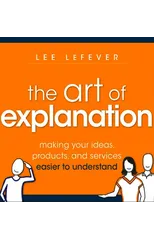 The Art of Explanation