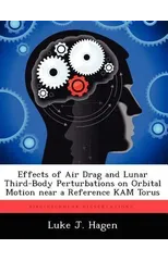 Effects of Air Drag and Lunar Third-Body Perturbations on Orbital Motion Near a Reference Kam Torus