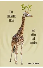 The Giraffe Tree and Other Tall Stories