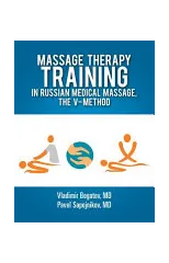 Massage Therapy Training in Russian Medical Massage, The V-Method