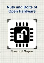 Nuts and Bolts of Open Hardware
