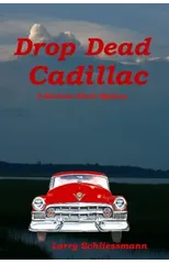 Drop Dead Cadillac