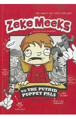 Zeke Meeks vs the Putrid Puppet Pals