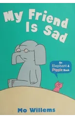 My Friend Is Sad