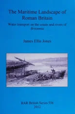 The maritime landscape of Roman Britain
