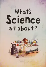 What's Science all about?
