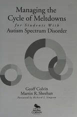 Managing the Cycle of Meltdowns for Students With Autism Spectrum Disorder
