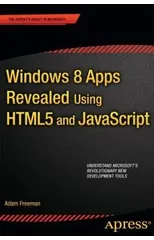 Windows 8 Apps Revealed Using HTML5 and JavaScript