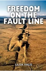 Freedom on the Fault Line