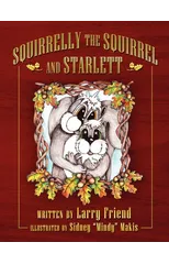 Squirrelly the Squirrel and Starlett