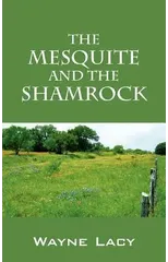 The Mesquite and the Shamrock