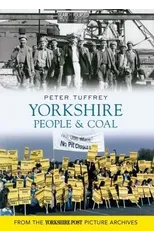 Yorkshire People & Coal
