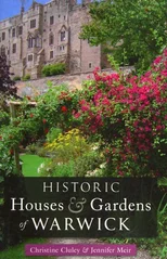 Historic Houses & Gardens of  Warwick