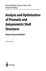 Analysis and Optimization of Prismatic and Axisymmetric Shell Structures