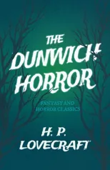 The Dunwich Horror (Fantasy and Horror Classics)