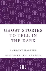 Ghost Stories to Tell in the Dark