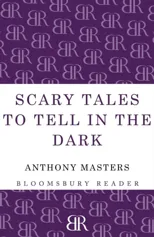 Scary Tales To Tell In The Dark