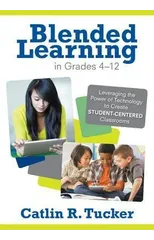 Blended Learning in Grades 4–12