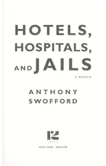 Hotels, Hospitals and Jails