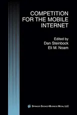 Competition for the Mobile Internet (Softcover Reprint of the Original 1st 2003)