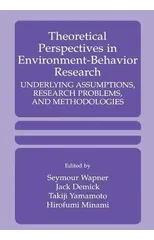 Theoretical Perspectives in Environment-Behavior Research