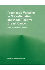 Prognostic variables in node-negative and node-positive breast cancer