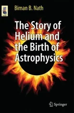 The Story of Helium and the Birth of Astrophysics