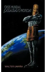 Crisis Mundial Casualidad O Profecia?