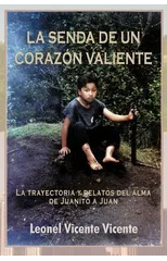 La Senda de Un Coraz N Valiente